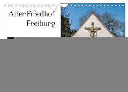 Alter Friedhof Freiburg (Wandkalender 2024 DIN A4 quer), CALVENDO Monatskalender von Muehlbacher,  Joerg