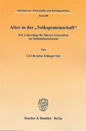 Alter in der „Volksgemeinschaft“. von Schlegel-Voß,  Lil-Christine