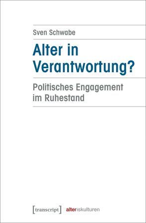 Alter in Verantwortung? von Schwabe,  Sven