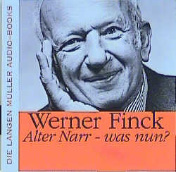 Alter Narr, was nun? von Finck,  Werner