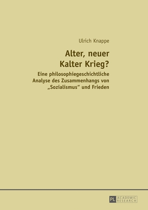 Alter, neuer Kalter Krieg? von Knappe,  Ulrich