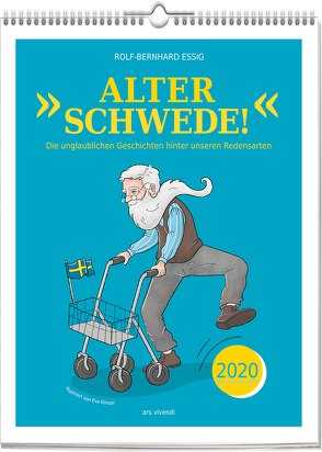 Alter Schwede! 2020 von Essig,  Rolf-Bernhard, Künzel,  Eva