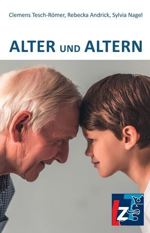 Alter und Altern von Andrick,  Rebecka, Nagel,  Sylvia, Tesch-Römer,  Clemens