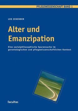 Alter und Emanzipation von Zehender,  Leo