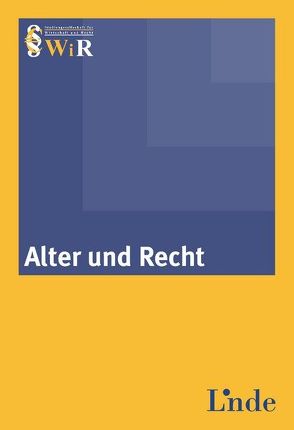 Alter und Recht von - Studiengesellschaft für Wirtschaft und Recht,  WiR