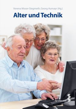 Alter und Technik von Aumayr,  Georg, Moser-Siegmeth,  Verena Alter und Technik von Aumayr,  Georg, Moser-Siegmeth,  Verena