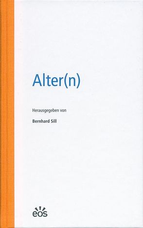 Alter(n) von Sill,  Bernhard