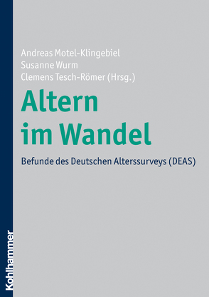 Altern im Wandel von Motel-Klingebiel,  Andreas, Tesch-Römer,  Clemens, Wurm,  Susanne