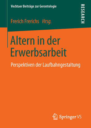 Altern in der Erwerbsarbeit von Frerichs,  Frerich