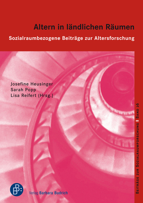 Altern in ländlichen Räumen von Alisch,  Monika, Baumgarten,  Kerstin, Böttcher,  Sabine, Eich-Krohm,  Astrid, Heusinger,  Josefine, Joensson,  Nadine, Müller,  Isabel, Poppe,  Sarah, Reifert,  Lisa, Schoeffel,  Marie-Christin, Seltrecht,  Astrid, Siemroth,  Melanie, Stellmacher,  Thorsten, Thomas,  Vivienne, von Stülpnagel,  Helene, Weigt,  Julia, Winge,  Susanne, Wolter,  Birgit