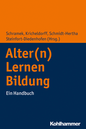 Alter(n) – Lernen – Bildung von Adams,  Ann-Katrin, Baumann,  Sabine, Bertermann,  Britta, Bubolz-Lutz,  Elisabeth, Dabo-Cruz,  Silvia, deGrote,  Kim, Deppe,  Britta, Eifert,  Barbara, Elsholz,  Uwe, Franz,  Julia, Gallistl,  Vera, Hartogh,  Theo, Himmelsbach,  Ines, Jahn,  Susanne, Klein,  Anika, Kolland,  Franz, Kricheldorff,  Cornelia, Kuhlmann,  Andrea, Kulmus,  Claudia, Kunz,  Hella, Meyer,  Nikolaus, Nittel,  Dieter, Olbermann,  Elke, Oswald,  Frank, Pantel,  Johannes, Pauls,  Karin, Reuter,  Verena, Rothe,  Daniela, Schall,  Arthur, Schmidt-Hertha,  Bernhard, Schramek,  Renate, Steinfort-Diedenhofen,  Julia, Tesky, ,  Valentina A., Thalhammer,  Veronika, Völkening,  Gertrud, Wanka,  Anna, Wickel,  Hans Hermann, Wittkämper,  Walter