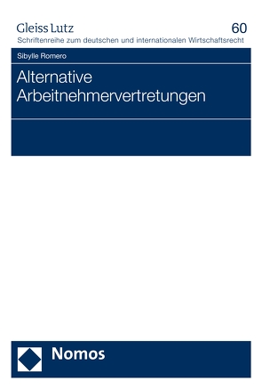 Alternative Arbeitnehmervertretungen von Romero,  Sibylle