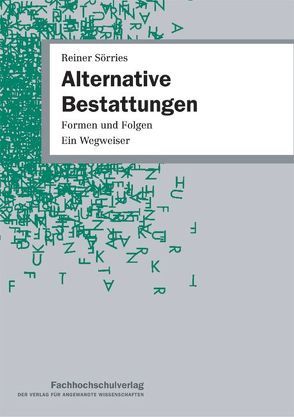 Alternative Bestattungen von Sörries,  Reiner