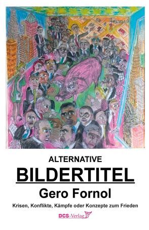 Alternative Bildertitel von Fornol,  Gero