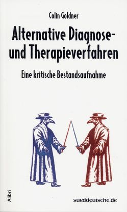 Alternative Diagnose- und Therapieverfahren von Goldner,  Colin, Schulte von Drach,  Markus C