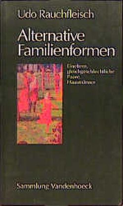 Alternative Familienformen von Rauchfleisch,  Udo