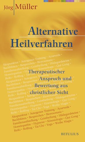 Alternative Heilverfahren von Müller,  Dr. Jörg