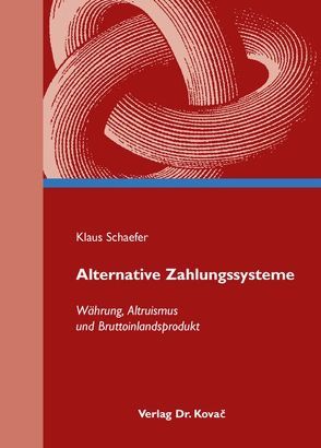 Alternative Zahlungssysteme von Schaefer,  Klaus