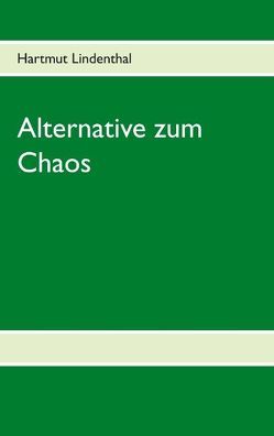 Alternative zum Chaos von Lindenthal,  Hartmut