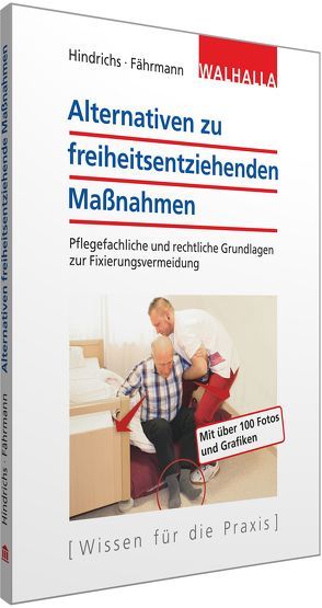 Alternativen zu freiheitsentziehenden Maßnahmen von Fährmann,  Ellen, Hindrichs,  Sabine