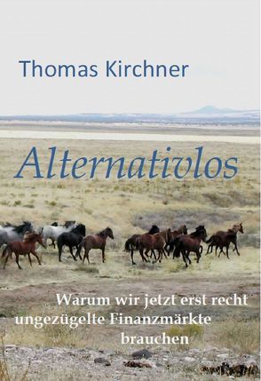 Alternativlos von Kirchner,  Thomas