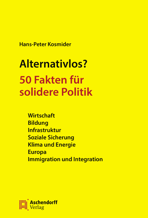 Alternativlos? von Kosmider,  Hans-Peter