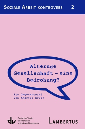 Alternde Gesellschaft – eine Bedrohung?