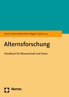 Alternsforschung von Hank,  Karsten, Schulz-Nieswandt,  Frank, Wagner,  Michael, Zank,  Susanne