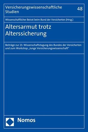 Altersarmut trotz Alterssicherung von Brömmelmeyer,  Christoph, Heiss,  Helmut, Meyer,  Ulrich, Schwintowski,  Hans-Peter, Wallrabenstein,  Astrid, Zimmermann,  Jochen