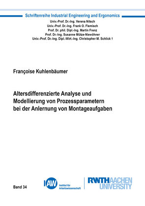 Altersdifferenzierte Analyse und Modellierung von Prozessparametern bei der Anlernung von Montageaufgaben von Kuhlenbäumer,  Françoise