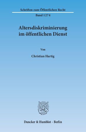 Altersdiskriminierung im öffentlichen Dienst. von Hartig,  Christian