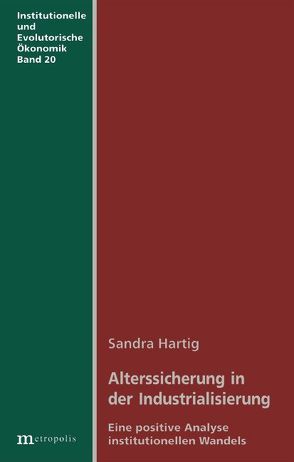 Alterssicherung in der Industrialisierung von Hartig,  Sandra