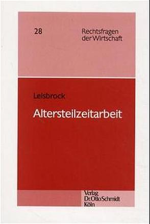 Altersteilzeitarbeit von Leisbrock,  Thorsten