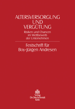 Altersversorgung und Vergütung von Foerster,  Wolfgang, Gohdes,  Alfred, Recktenwald,  Stefan, Schmidt,  Rainer