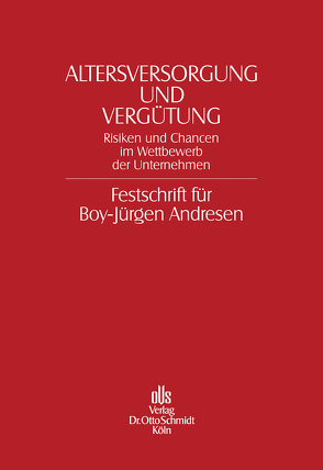 Altersversorgung und Vergütung von Foerster,  Wolfgang, Gohdes,  Alfred, Recktenwald,  Stefan, Schmidt,  Rainer