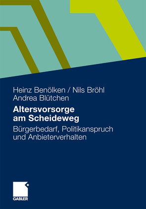 Altersvorsorge am Scheideweg von Benölken,  Heinz, Blütchen,  Andrea, Bröhl,  Nils