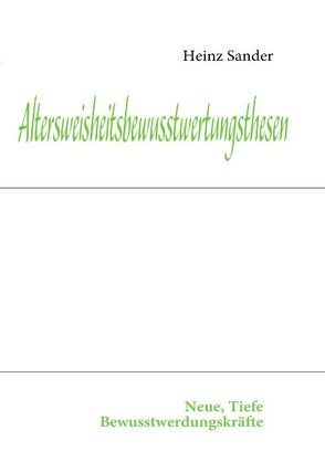 Altersweisheitsbewusstwertungsthesen von Sander,  Heinz