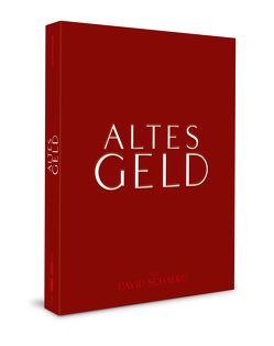 Altes Geld von Kier,  Udo, Melles,  Sunnyi, Ofczarek,  Nicholas, Schalko,  David