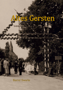 Altes Gersten von Swarte,  Bernd