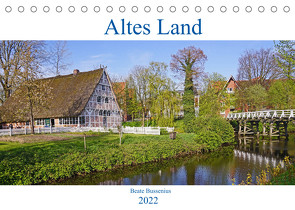 Altes Land 2022 (Tischkalender 2022 DIN A5 quer) von Bussenius,  Beate