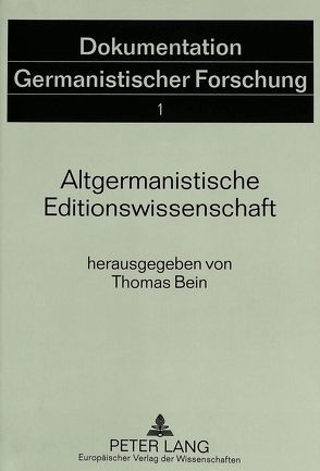 Altgermanistische Editionswissenschaft von Bein,  Thomas