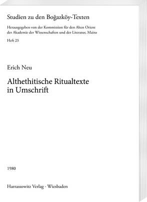 Althethitische Ritualtexte in Umschrift von Neu,  Erich