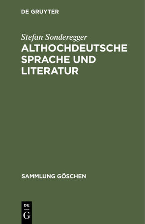 Althochdeutsche Sprache und Literatur von Sonderegger,  Stefan