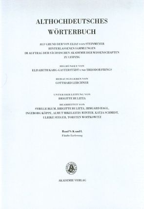 Althochdeutsches Wörterbuch / Band V: K-L, 5. Lieferung (kor.. bis krazzôn) von Lerchner,  Gotthard