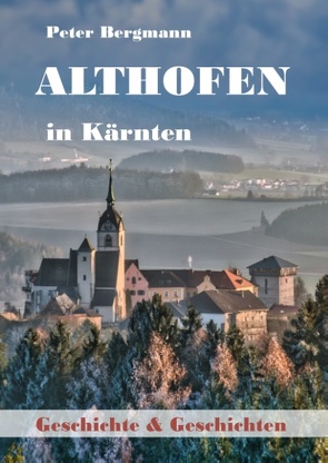 Althofen in Kärnten von Bergmann,  Peter