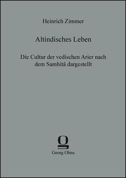 Altindisches Leben von Zimmer,  Heinrich