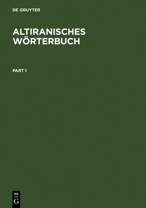 Altiranisches Wörterbuch von Bartholomae,  Christian