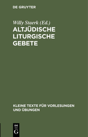 Altjüdische liturgische Gebete von Staerk,  Willy