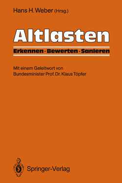 Altlasten von Fresenius,  Wilhelm, Matthess,  Georg, Müller-Kirchenbauer,  Hanno, Storp,  Klaus, Weber,  Hans-H., Weßling,  Erwin