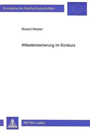 Altlastensanierung im Konkurs von Wiester,  Roland